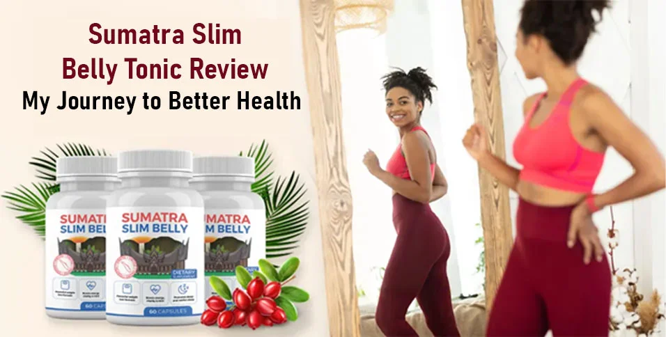 Sumatra Slim Belly Tonic is a powder supplement made of natural ingredients that helps manage belly fat. It helps enhance metabolic efficiency, supports quality sleep and much more